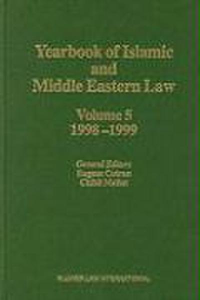 Yearbook of Islamic and Middle Eastern Law, Volume 5 (1998-1999)