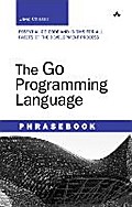 Go Programming Language Phrasebook, The (Developer's Library)