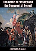 Battle of Plassey and the Conquest of Bengal