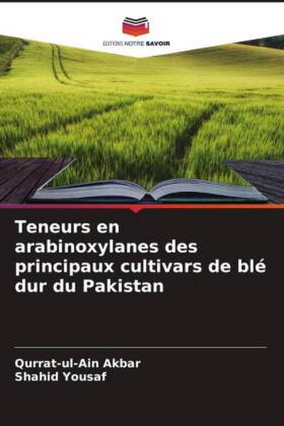 Teneurs en arabinoxylanes des principaux cultivars de blé dur du Pakistan