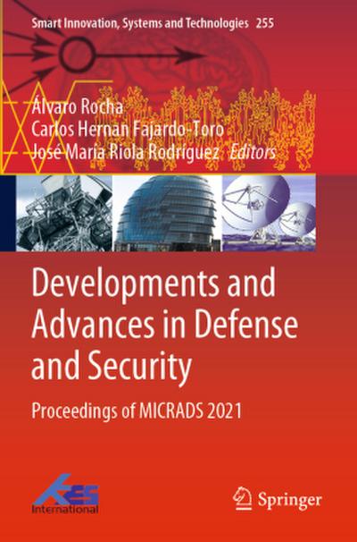 Developments and Advances in Defense and Security