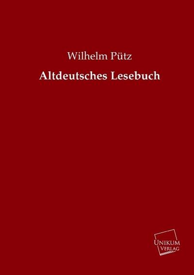 Altdeutsches Lesebuch