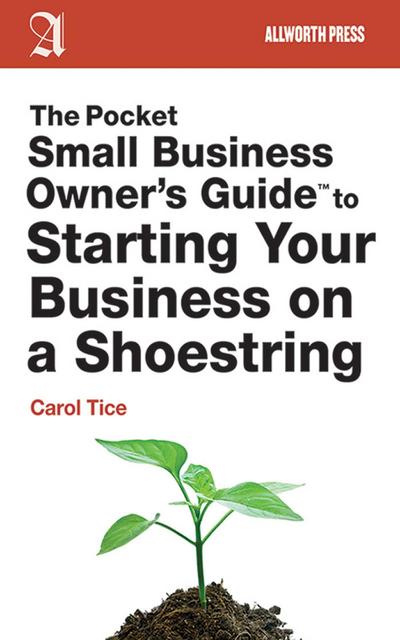 The Pocket Small Business Owner’s Guide to Starting Your Business on a Shoestring