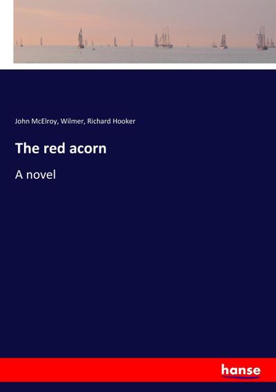 The red acorn