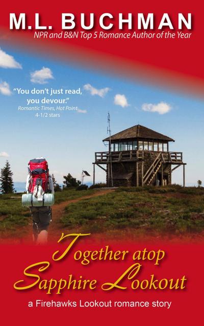 Together atop Sapphire Lookout (Firehawks Lookouts, #5)