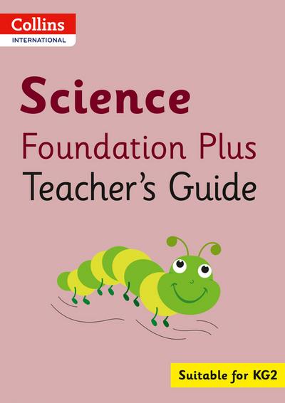 Collins International Foundation - Collins International Science Foundation Plus Teacher’s Guide