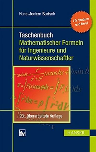 Taschenbuch mathematischer Formeln für Ingenieure und Naturwissenschaftler