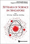 50 YEARS OF SCIENCE IN SINGAPORE