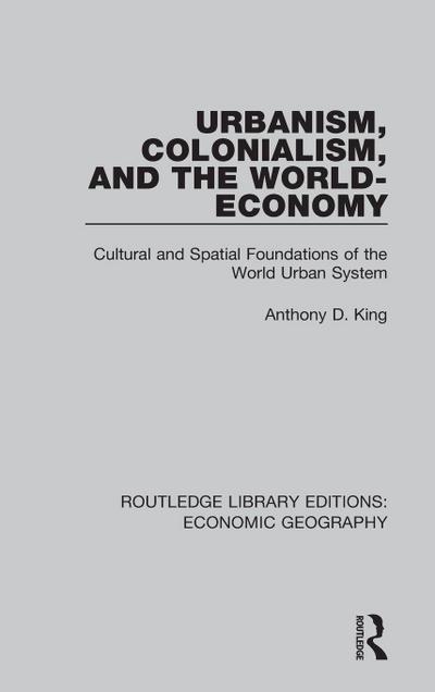Urbanism, Colonialism and the World-economy