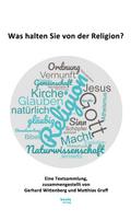 Was halten Sie von der Religion?
