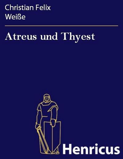 Atreus und Thyest