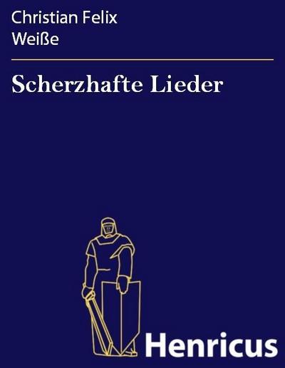 Scherzhafte Lieder