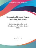 Norwegian Pictures, Drawn With Pen And Pencil
