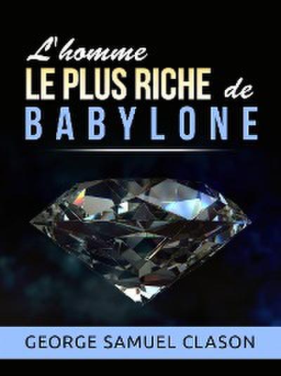 L’homme le plus riche de Babylone (Traduit)