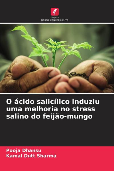 O ácido salicílico induziu uma melhoria no stress salino do feijão-mungo