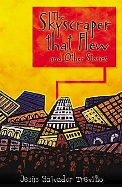 The Skyscraper That Flew and Other Stories