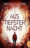 Aus tiefster Nacht