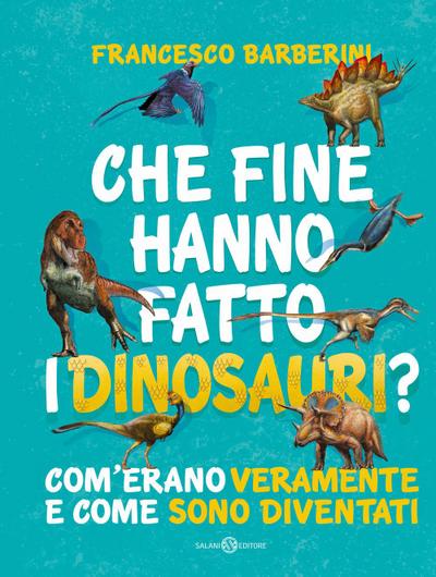 Che fine hanno fatto i dinosauri? Com’erano veramente e come sono diventati