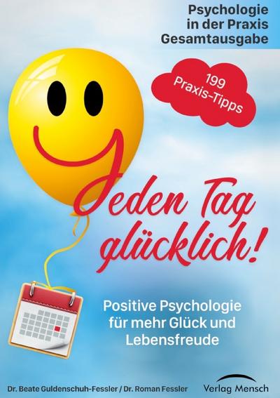 Jeden Tag glücklich
