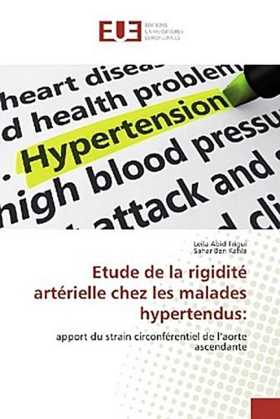 Etude de la rigidité artérielle chez les malades hypertendus: