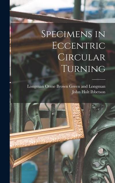 Specimens in Eccentric Circular Turning