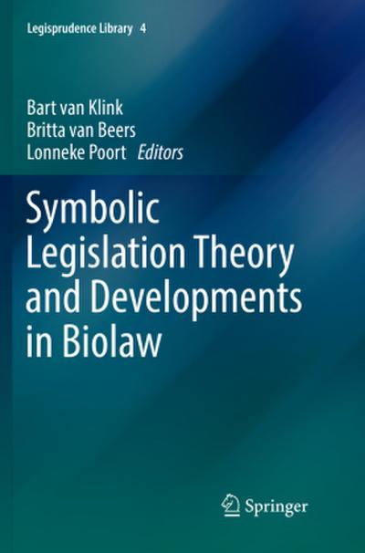 Symbolic Legislation Theory and Developments in Biolaw
