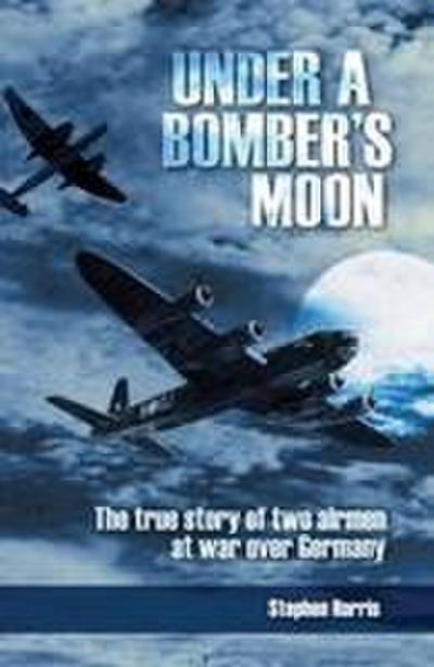 Under a Bomber’s Moon