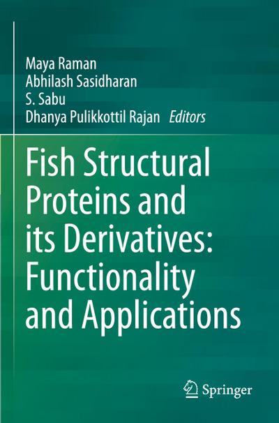 Fish Structural Proteins and its Derivatives: Functionality and Applications