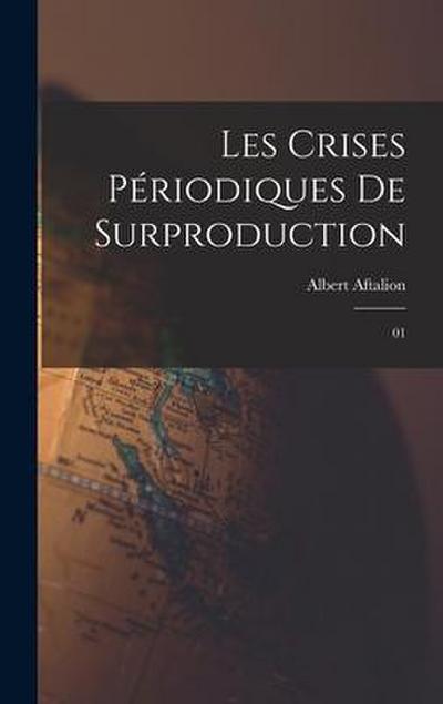 Les crises périodiques de surproduction: 01