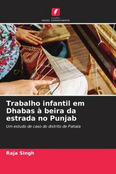 Trabalho infantil em Dhabas à beira da estrada no Punjab
