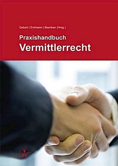 Praxishandbuch Vermittlerrecht