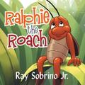 Ralphie the Roach