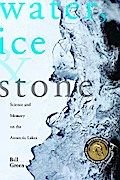 Water, Ice & Stone