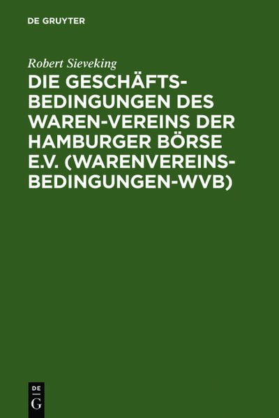 Die Geschäftsbedingungen des Waren-Vereins der Hamburger Börse e.V.(Warenvereinsbedingungen-WVB)