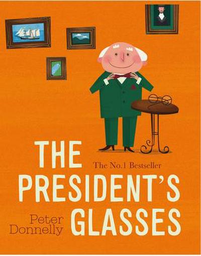 The President’s Glasses