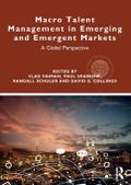 Macro Talent Management in Emerging and Emergent Markets