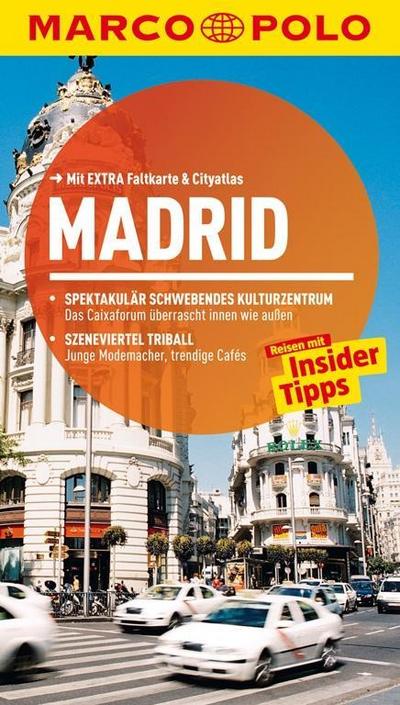 MARCO POLO Reiseführer Madrid: Reisen mit Insider-Tipps. Mit EXTRA Faltkarte & Reiseatlas