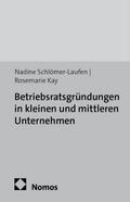 Betriebsratsgründungen in kleinen und mittleren Unternehmen