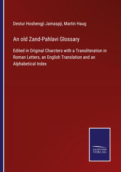 An old Zand-Pahlavi Glossary