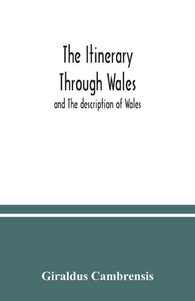 The itinerary through Wales