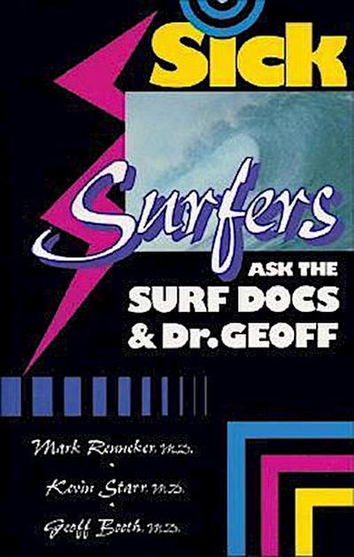 Sick Surfers Ask the Surf Docs