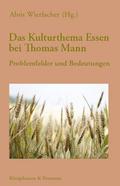 Das Kulturthema Essen bei Thomas Mann