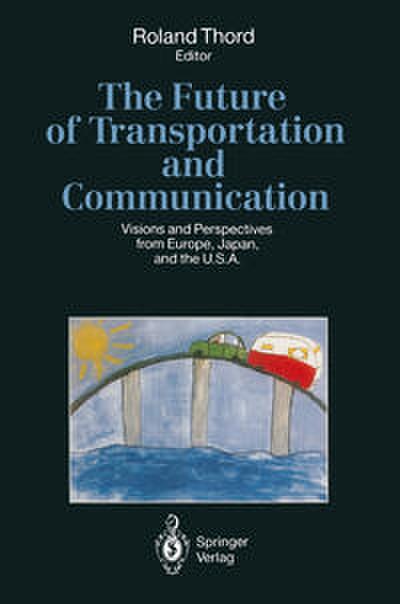 The Future of Transportation and Communication