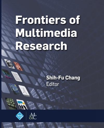 Frontiers of Multimedia Research