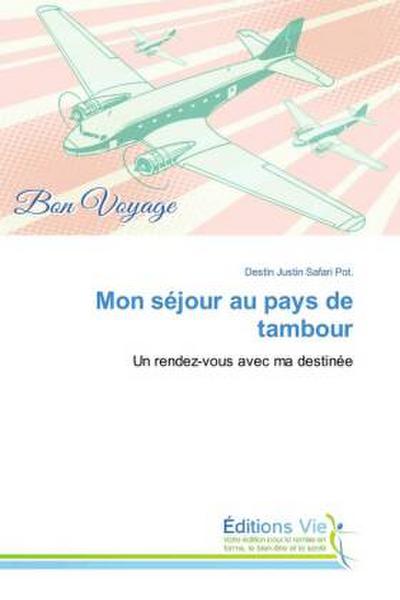 Mon séjour au pays de tambour