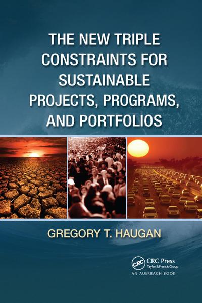 The New Triple Constraints for Sustainable Projects, Programs, and Portfolios