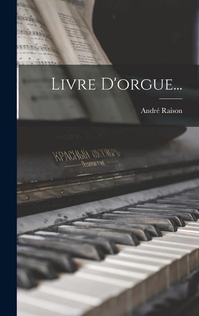 Livre D’orgue...