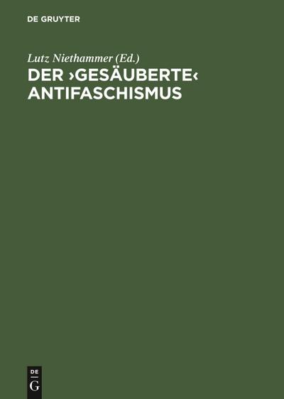 Der ¿gesäuberte¿ Antifaschismus