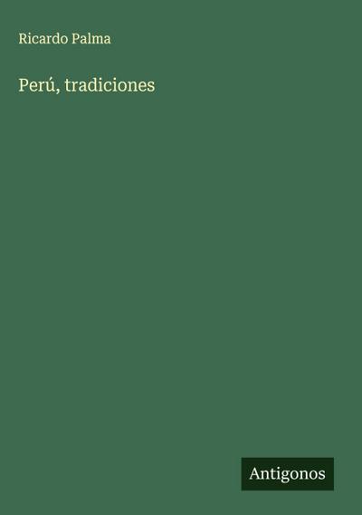 Perú, tradiciones