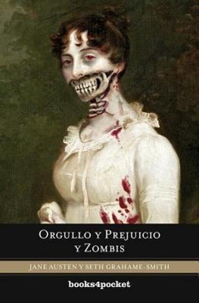 Orgullo y Prejuicio y Zombis = Pride and Prejudice and Zombies